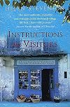 Instructions for Visitors: Life and Love in a French Town
