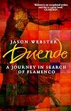 Duende: A Journey Into the Heart of Flamenco