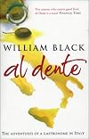 Al Dente: The Adventures of a Gastronome in Italy
