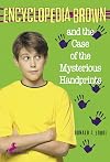 Encyclopedia Brown and the Case of the Mysterious Handprints