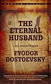 The Eternal Husband and Other Stories