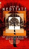 How to Meditate: A Guide to Self-Discovery