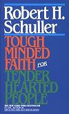 Tough-Minded Faith for Tender-Hearted People