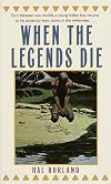 When the Legends Die