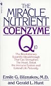 The Miracle Nutrient: Coenzyme Q10