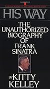 His Way: The Unauthorized Biography of Frank Sinatra