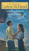 Goodbye Doesn't Mean Forever