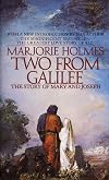 Two From Galilee: The Story Of Mary And Joseph