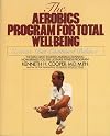 Aerobics Program For Total Well-Being: Exercise, Diet , And Emotional Balance