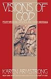 Visions Of God: Four Medieval Mystics and Their Writings