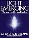Light Emerging: The Journey of Personal Healing