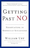 Getting Past No: Negotiating in Difficult Situations