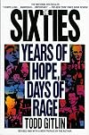 The Sixties: Years of Hope, Days of Rage