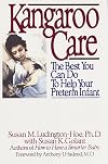 Kangaroo Care: The Best You Can Do to Help Your Preterm Infant