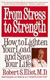 From Stress to Strength: How to Lighten Your Load and Save Your Life