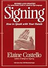 Signing: How To Speak With Your Hands