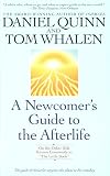 Newcomer's Guide to the Afterlife: On the Other Side Known Commonly As "The Little Book"