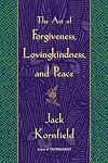 The Art of Forgiveness, Lovingkindness, and Peace
