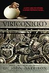 Viriconium: "The Pastel City", "A Storm of Wings", "In Viriconium", "Viriconium Nights"