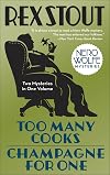 Nero Wolfe Mysteries: Too Many Cooks / Champagne for One