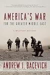 America's War for the Greater Middle East: A Military History