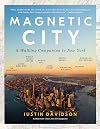 Magnetic City: A Walking Companion to New York