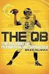 The QB: The Making of Modern Quarterbacks