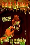 MUCOUS MANSION (Barf-O-Rama)