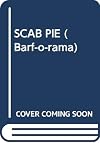 SCAB PIE (Barf-O-Rama , No 7)