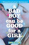 A Bad Boy Can Be Good for a Girl
