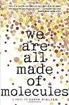 We Are All Made of Molecules