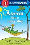 Aaron Has a Lazy Day