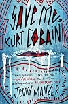 Save Me, Kurt Cobain