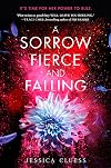 A Sorrow Fierce and Falling