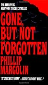 Gone, But not Forgotten