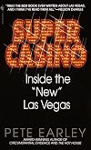 Super Casino: Inside the "New" Las Vegas