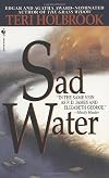 Sad Water