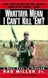 Whattaya Mean I Can't Kill 'Em?