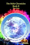 The Mole Chronicles - Book II: The Gate