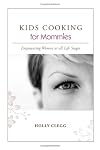 KIDS COOKING for Mommies