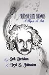 Einstein Sings: A Play in No Acts