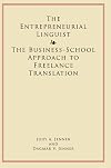The Entrepreneurial Linguist: The Business-School Approach to Freelance Translation