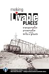 Making Livable Places: Transportation, Preservation and the Limits of Growth