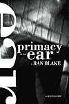 Primacy Of The Ear