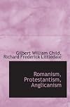 Romanism, Protestantism, Anglicanism