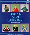 British Sign Language: A Beginner's Guide