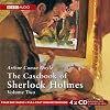 The Casebook of Sherlock Holmes Volume 2 [BBC Radio Collection]