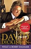David Dickinson: The Duke - What a Bobby Dazzler