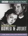 Romeo and Juliet: A BBC Radio 3 full-cast dramatisation