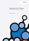 Designing for the 21st Century: Interdisciplinary Questions and Insights (Ashgate Science and Religion S)